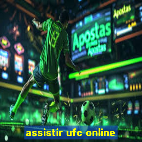 assistir ufc online